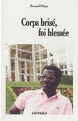  NDIAYE Bernard - Corps brisé, foi blessée