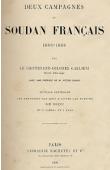  GALLIENI Commandant - Deux campagnes au Soudan français. 1886-1888