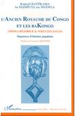  BATSÎKAMA ba MAMPUYA ma NDÂWLA Raphael - L'ancien royaume du Congo et les Bakongo: séquences d'histoire populaire: Ndona Béatrice serait-elle témoin du Christ et de la foi du vieux Congo ? et  Voici les jagas ou l'histoire d'un peuple parricide bien malg