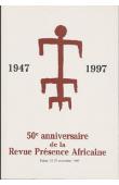 50e anniversaire de la revue Présence Africaine. Colloque de Dakar, 25-27 novembre 1997