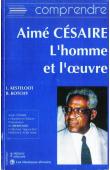  KESTELOOT Lilyan, KOTCHY Barthélémy - Aimé Césaire, l'homme et l'œuvre