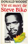  WOODS Donald - Vie et mort de Steve Biko