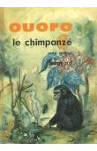  GUILLOT René - Ouoro le chimpanzé
