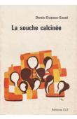  OUSSOU-ESSUI Denis - La souche calcinée