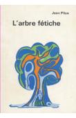  PLIYA Jean - L'arbre fétiche. Nouvelles