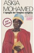  KAKE Ibrahima Baba, COMTE Gilbert - Askia Mohamed, l'apogée de l'empire Songhay