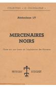  LY Abdoulaye - Mercenaires noirs. Notes sur une forme de l'exploitation des Africains