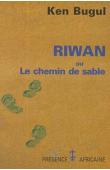  KEN BUGUL - Riwan ou le chemin de sable