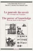  HOLTEDAHL Lisbet, GERRARD Siri, NJEUMA Martin Z., BOUTRAIS Jean (éditeurs) - Le pouvoir du savoir: de l'Arctique aux tropiques = The power of knowledge: from the Artic to the tropics