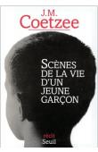  COETZEE John Maxwell - Scènes de la vie d'un jeune garçon