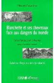  GASARABWE Edouard - Blanchette et ses chevreaux face aux dangers du monde = conte français pour le Rwanda / Gahukera n'izayo mu bico bya rubanda