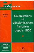  PHAN Bernard - Colonisations et décolonisations françaises depuis 1850