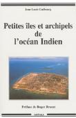  GUEBOURG Jean-Louis - Petites îles et archipels de l'océan indien