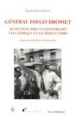  SALKIN Geneviève - Général Diégo Brosset: de Buenos Aires à Chapagney via l'Afrique et la France libre
