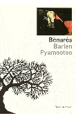  PYAMOOTOO Barlen - Bénarès (première édition)