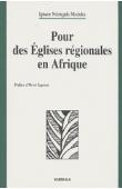 NDONGALA MADUKU Ignace - Pour des églises régionales en Afrique. Esquisses théologiques