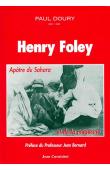  DOURY Paul - Henry Foley, apôtre du Sahara et de la médecine