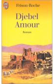  FRISON-ROCHE Roger - Djebel Amour