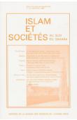  Islam et sociétés au sud du Sahara - 12 - Le Wahabisme à Abidjan / Les origines du mouvement fondamentaliste en pays Soniké / Divination et pouvoir local: le siltigui peul /  Islamic Culture and Muslim Identity in Zinder, Niger / Les manuscits arabico-ma