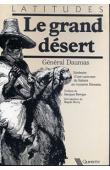 Le grand désert: itinéraire d'une caravane du Sahara au pays des nègres. Royaume de Haoussa