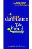  NATHAN Tobie, STENGERS Isabelle, HOUNKPATIN Lucien - La damnation de Freud