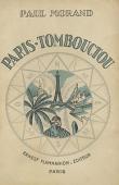  MORAND Paul - Paris Tombouctou. Documentaire