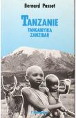  PASSOT Bernard - Tanzanie, Tanganyika, Zanzibar, les hommes et leur milieu. Le socialisme africain. Guide pratique