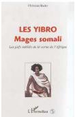  BADER Christian - Les Yibro, mages somali: les juifs oubliés de la Corne de l'Afrique