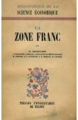 BLOCH-LAINE François, (sous la direction de) - La zone franc