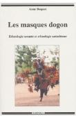  DOQUET Anne - Les masques dogon. Ethnologie savante et ethnologie autochtone
