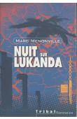  MENONVILLE Marc - Nuit sur Lukanda