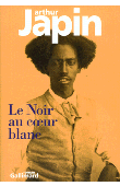  JAPIN Arthur - Le noir au cœur blanc