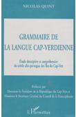  QUINT Nicolas - Grammaire de la langue cap-verdienne. Etude descriptive et compréhensive du créole afro-portugais des Iles du Cap-Vert