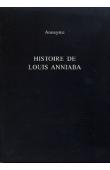  Anonyme, LITTLE Roger (présenté par) - Histoire de Louis Anniaba: roi d'Essenie en Afrique sur la côte de Guinée