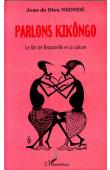  NSONDE Jean de Dieu - Parlons kikôngo: le lâri de Brazzaville et sa culture