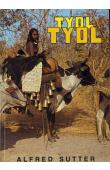 Tyol-Tyol. Le grand chasseur Lobi et la petite peuhle
