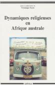  FAURE Véronique, (sous la direction de) - Dynamiques religieuses en Afrique australe