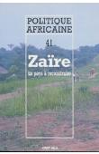  Politique africaine - 041 - Zaïre. Un pays à reconstruire