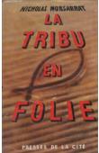  MONSARRAT Nicholas - La tribu en folie