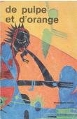  SAMB Mamadou - De pulpe et d'orange. Autobiographie d'une prostituée dans une ville ouest-africaine (première édition 1990)