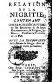  GABY F..J.B. - Relation de la Nigritie, contenant une exacte description de ses Royaumes et de leurs Gouvernements, la Religion, les Mœurs, Coustumes et raretez de ce Païs. Avec la découverte de la Rivière du Sénéga dont on a fait une carte particulière