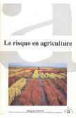  ELDIN Michel, MILLEVILLE Pierre (éditeurs) - Le risque en agriculture