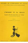  CABOT Jean, CAPRILE Jean-Pierre, (éditeurs) - L'homme et le milieu. Aspects du développement au Tchad. I - Rapport d'enquête (1976)