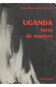  MARIE ANDRE DU SACRE CŒUR, (soeur) - Uganda, terre de martyrs