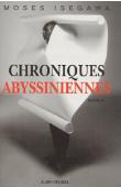  ISEGAWA Moses - Chroniques abyssiniennes