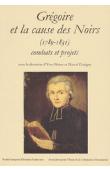  BENOT Yves, DORIGNY Marcel, (sous la direction de) - Grégoire et la cause des noirs (1789-1831): combats et projets