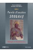  COULIBALY Amadou, KERSALE Patrick - Mali. Parole d'ancêtre songhay: mirage à Tombouctou