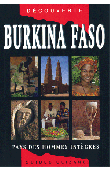 Guides Olizane - Burkina Faso. Pays des hommes intègres (édition 2008)