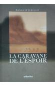  ROLLAT Jean-Jacques - La caravane de l'espoir