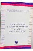  ANS André-Marcel d', BAGGIONI Daniel, CALVET Louis-Jean, et al. - Langues et métiers modernes ou modernisés au Mali: santé et travail du fer